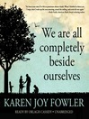Cover image for We Are All Completely Beside Ourselves